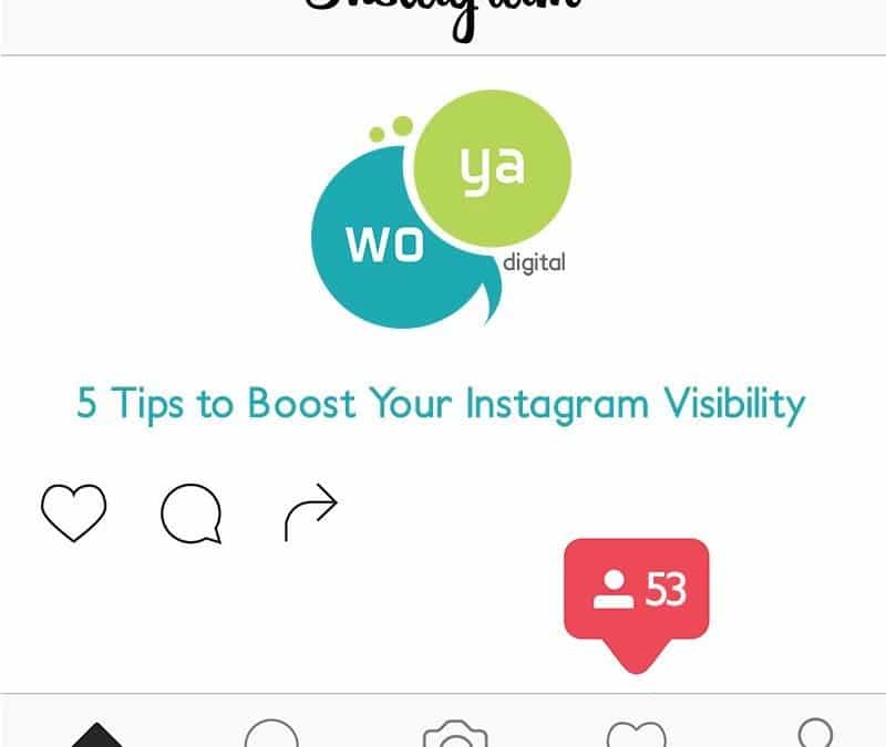 5 Tips to Boost Your Instagram Visibility