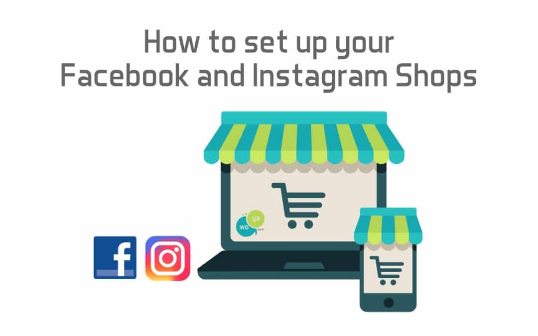 How To Set Up Your Facebook And Instagram Shops