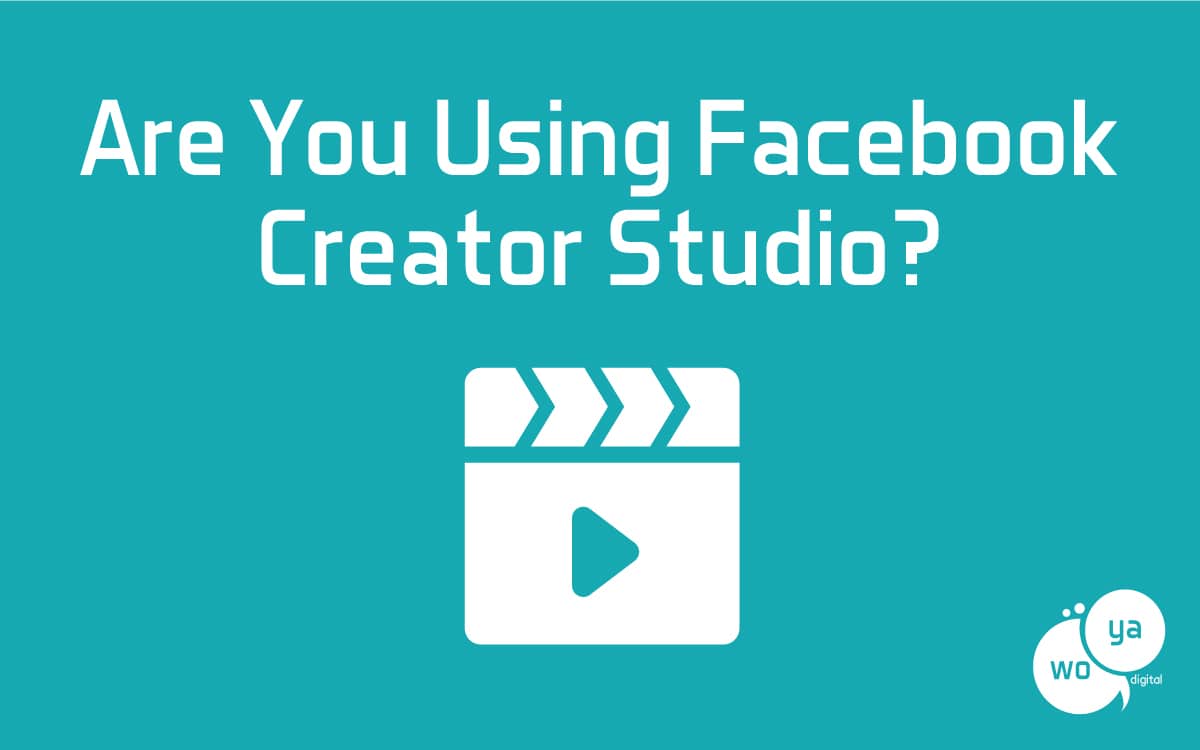 Are You Using Facebook Creator Studio?