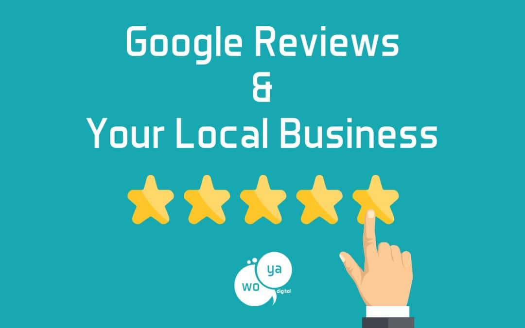 Google Reviews And Your Local Business